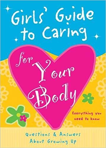 okumak Girls Guide to Caring for Your Body: Helpful Advice for Growing Up