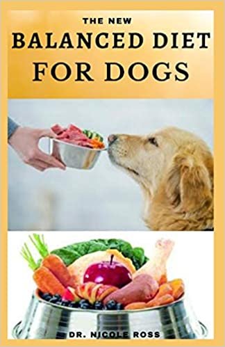 okumak THE NEW BALANCED DIET FOR DOGS: Easy-to-prepare and healthy dog food recipes for a balanced diet.