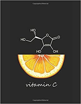 okumak vitamin C : modecule chemistry notebook -140 pages- Organic Chemistry &amp; Biochemistry NoteBook: lined notebook to gift