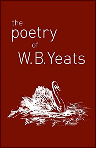 okumak The Poetry of W. B. Yeats
