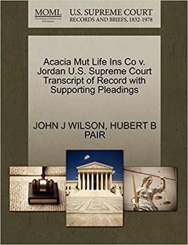 okumak Acacia Mut Life Ins Co v. Jordan U.S. Supreme Court Transcript of Record with Supporting Pleadings