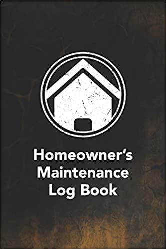 okumak Homeowner&#39;s Maintenance Log Book: Notebook To Log And Record Home Maintenance Repairs and Upgrades Daily Monthly and Yearly (3,488 Individual Entries) (Homeowner&#39;s Maintenance Log Book Series)