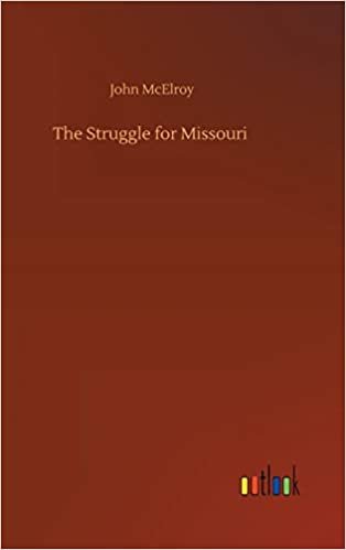 okumak The Struggle for Missouri
