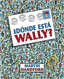 okumak ¿dónde Está Wally? / ¿where&#39;s Waldo? (Colección ¿dónde Está Wally?)