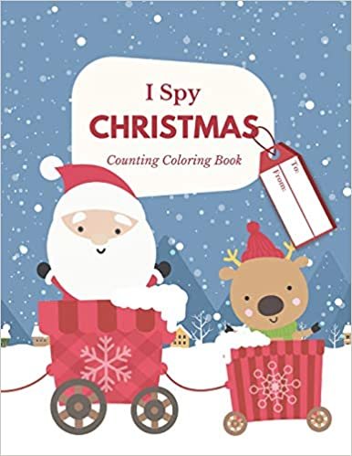 okumak I Spy Christmas Counting Coloring Book: Fun Holiday Activity Workbook For Kids Ages 4-8