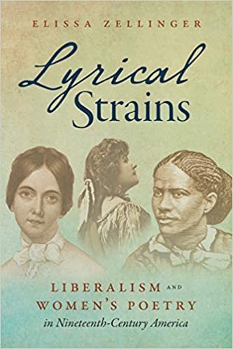 okumak Lyrical Strains: Liberalism and Women&#39;s Poetry in Nineteenth-Century America