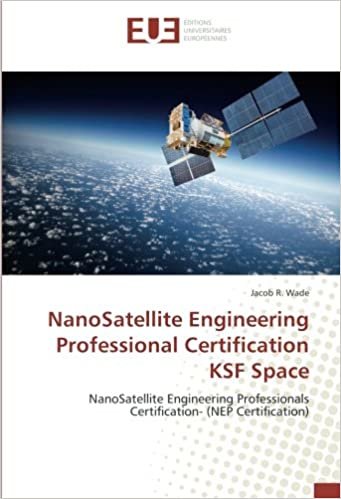 okumak NanoSatellite Engineering Professional Certification KSF Space: NanoSatellite Engineering Professionals Certification- (NEP Certification)