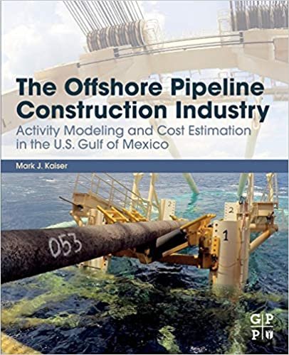 okumak The Offshore Pipeline Construction Industry: Activity Modeling and Cost Estimation in the U.S Gulf of Mexico