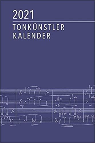 okumak Tonkünstler-Kalender 2021: herausgegeben in Verbindung mit dem Deutschen Tonkünstler-Verband e. V. (DTKV)