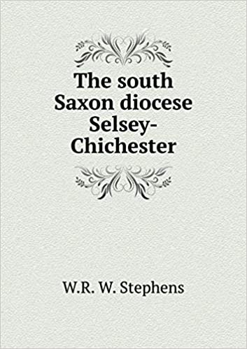 okumak The South Saxon Diocese Selsey-Chichester