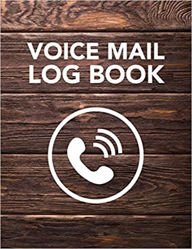 okumak Voice Mail Log Book: Track Phone Calls Messages and Voice Mails with This Unique Logbook for Business or Personal Use (Voice Mail Log Book Series)
