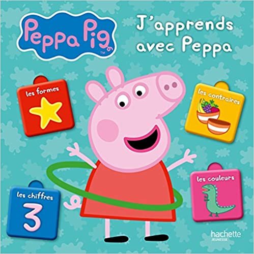okumak Peppa Pig - J&#39;apprends avec Peppa