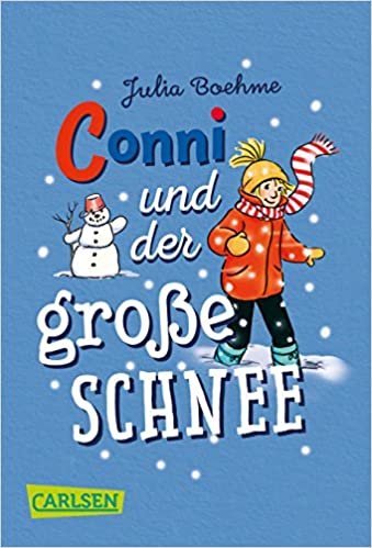 okumak Boehme, J: Conni-Erzählbände: Conni und der große Schnee