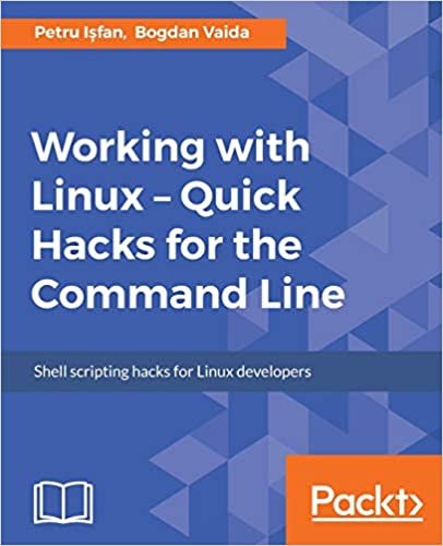 okumak Working with Linux – Quick Hacks for the Command Line: Command line power like you&#39;ve never seen