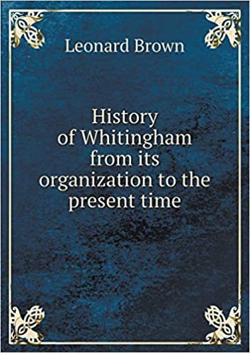 okumak History of Whitingham from Its Organization to the Present Time