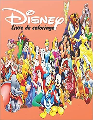 okumak Disney Livre de coloriage: Les dernières images de haute qualité de DISNEY pour les adultes et les enfants