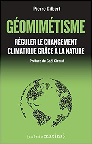 okumak Géomimétisme. Réguler le changement climatique grâce à la nature (Essais)