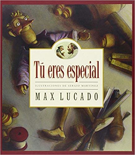 okumak T Eres Especial Edicin de Regalo: You Are Special Gift Edition (Max Lucados Wemmicks)