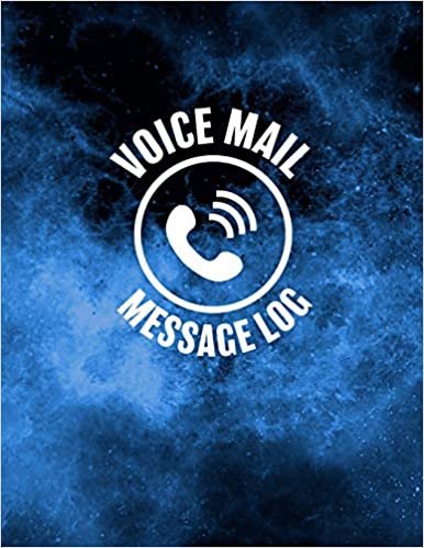 okumak Voice Mail Message Log: Track Phone Calls Messages and Voice Mails with This Unique Logbook for Business or Personal Use (Voice Mail Message Log Series)