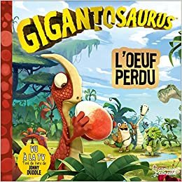 okumak L&#39;oeuf perdu (Gigantosaurus)