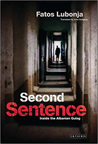 okumak Second Sentence: Inside the Albanian Gulag