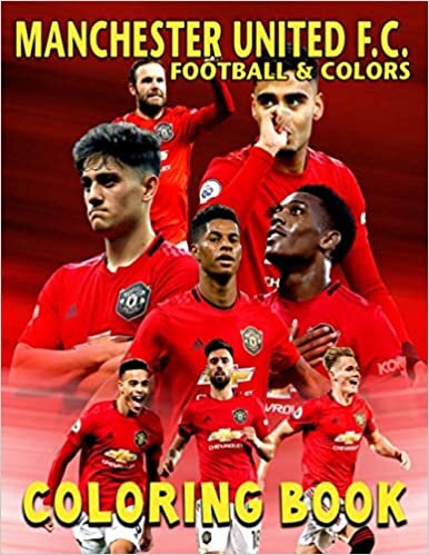 okumak Football &amp; Colors - Manchester United F.C. Coloring Book: Great for Any Man UTD Fan