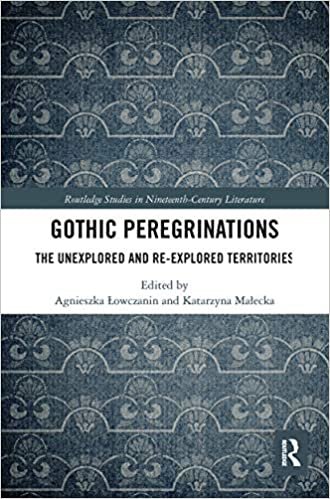 okumak Gothic Peregrinations: The Unexplored and Re-explored Territories