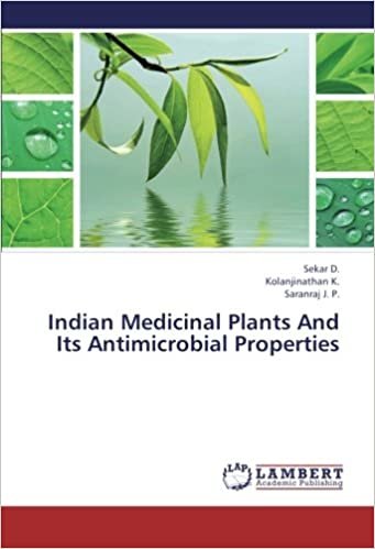 okumak Indian Medicinal Plants And Its Antimicrobial Properties