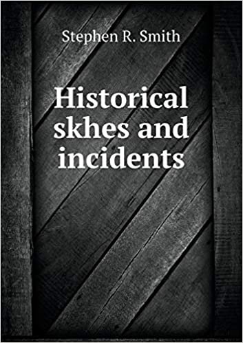 okumak Historical Skhes and Incidents
