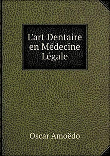 okumak L&#39;art Dentaire en Médecine Légale