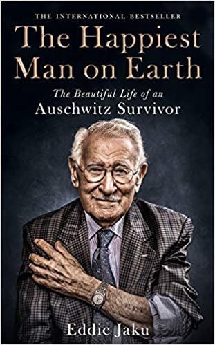 okumak The Happiest Man on Earth: The Beautiful Life of an Auschwitz Survivor