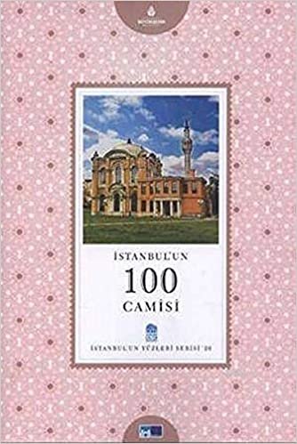 okumak İstanbul’un 100 Camisi