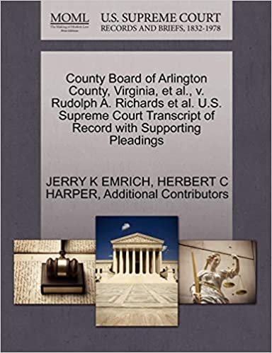 okumak County Board of Arlington County, Virginia, et al., v. Rudolph A. Richards et al. U.S. Supreme Court Transcript of Record with Supporting Pleadings