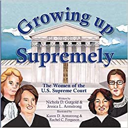 okumak Growing up Supremely: The Women of the U.S. Supreme Court