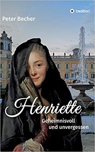 okumak Henriette: Geheimnisvoll und unvergessen