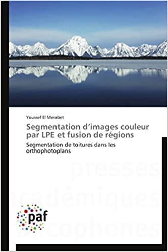 okumak Segmentation d’images couleur par LPE et fusion de régions: Segmentation de toitures dans les orthophotoplans (Omn.Pres.Franc.)