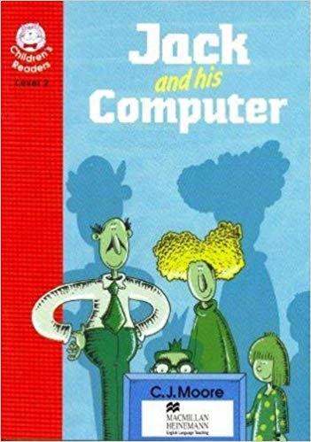 okumak Jack and His Computer: Beginner Level 2 (Heinemann Children s Readers)