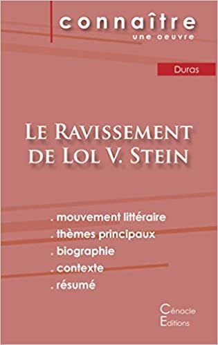 okumak Fiche de lecture Le Ravissement de Lol V. Stein de Marguerite Duras (Analyse littéraire de référence et résumé complet) (ÉDITIONS DU CÉNACLE)