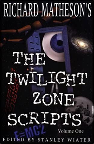 okumak Richard Matheson&#39;s &quot;Twilight Zone&quot; Scripts: v.1: Vol 1