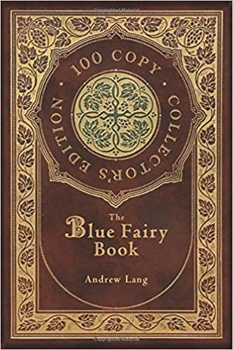 okumak The Blue Fairy Book (100 Copy Collector&#39;s Edition)