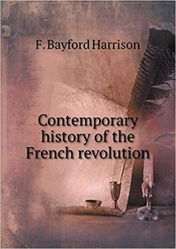 okumak Contemporary History of the French Revolution