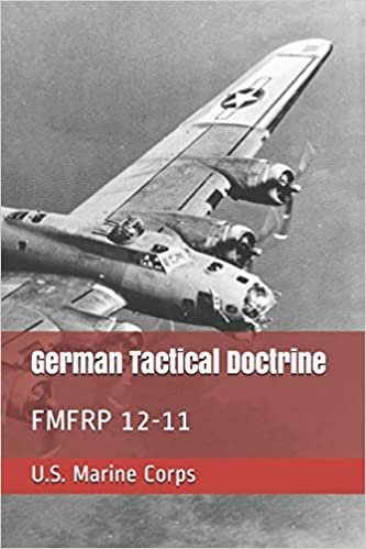 okumak German Tactical Doctrine: FMFRP 12-11