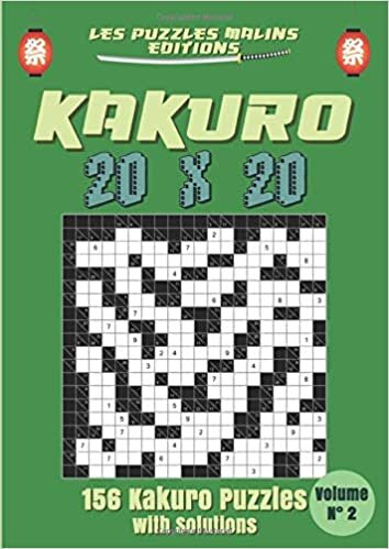 okumak Kakuro 20x20 156 Kakuro puzzles with Solutions Volume n°2: Kakuro Puzzle Books For Adults, Cross Sums Puzzle Books, Large print, Giant Grids