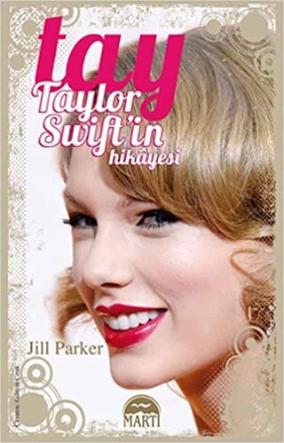 okumak Tay - Taylor Swift&#39;in Hikayesi