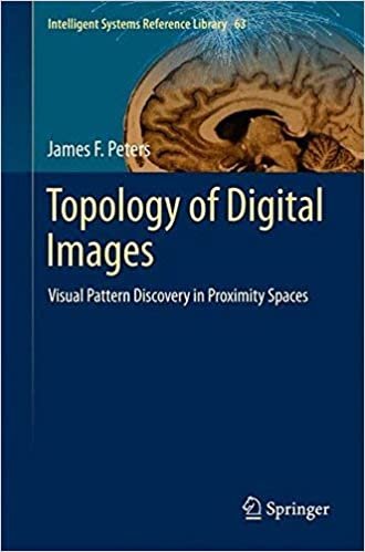 okumak [(Topology of Digital Images: Visual Pattern Discovery in Proximity Spaces )] [Author: James F. Peters] [Feb-2014]