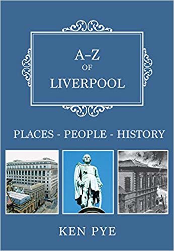 okumak A-Z of Liverpool : Places-People-History