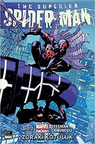 okumak Superior Spider-Man Cilt 4: Zoraki Kötülük
