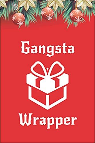 okumak Gangsta Wrapper - Funny Christmas Password Log Book: Simple, Discreet Username And Password Book With Alphabetical Categories For Women, Men, Seniors, s