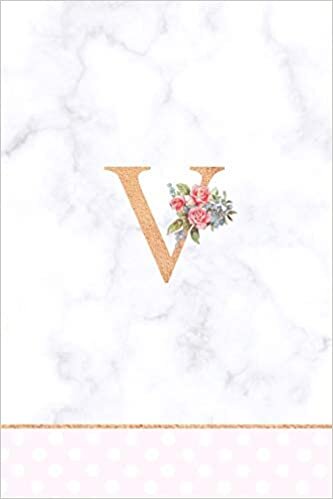 okumak V: Rose Gold Letter V Monogram Floral Journal, Pink Flowers on White Marble, Personal Name Initial Personalized Journal, 6x9 inch blank lined college ruled notebook diary, perfect bound, Soft Cover