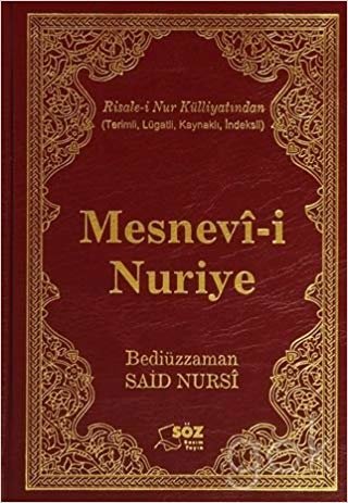 okumak Mesnevi-i Nuriye (Çanta Boy): Risale-i Nur Külliyatından (Terimli, Lügatlı, Kaynaklı, İndeksli)